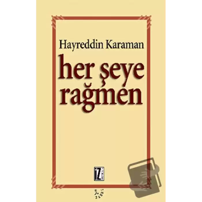 Her Şeye Rağmen