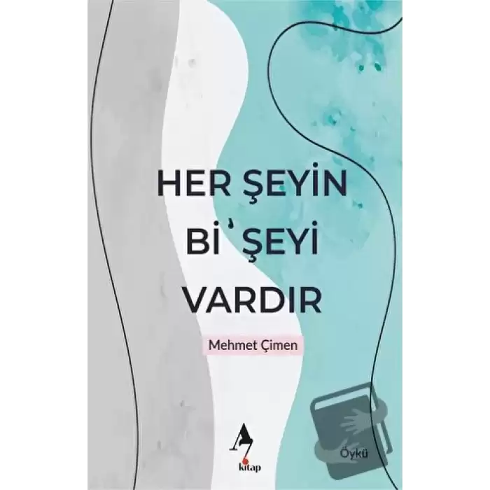 Her Şeyin Bi’ Şeyi Vardır