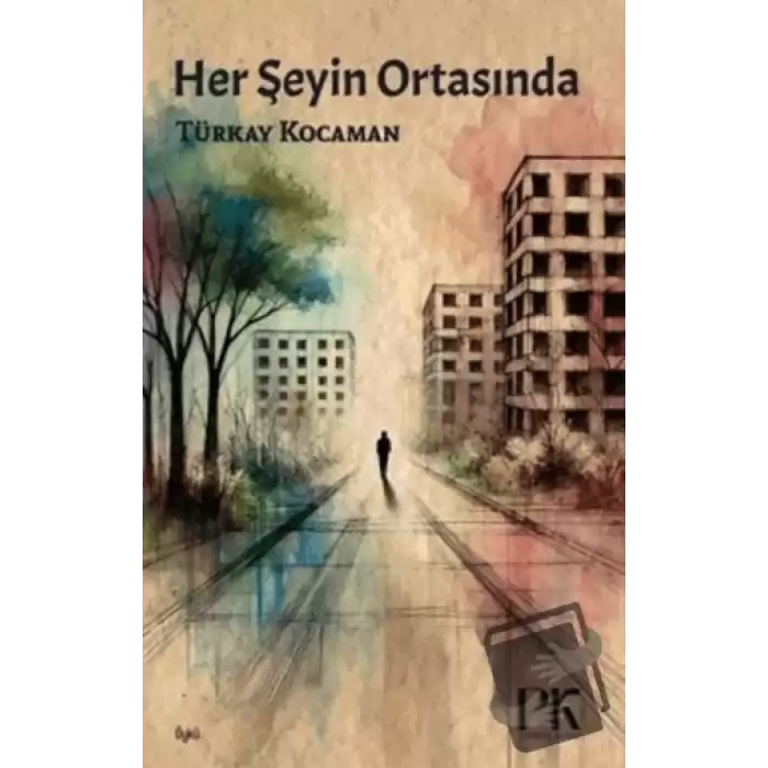 Her Şeyin Ortasında