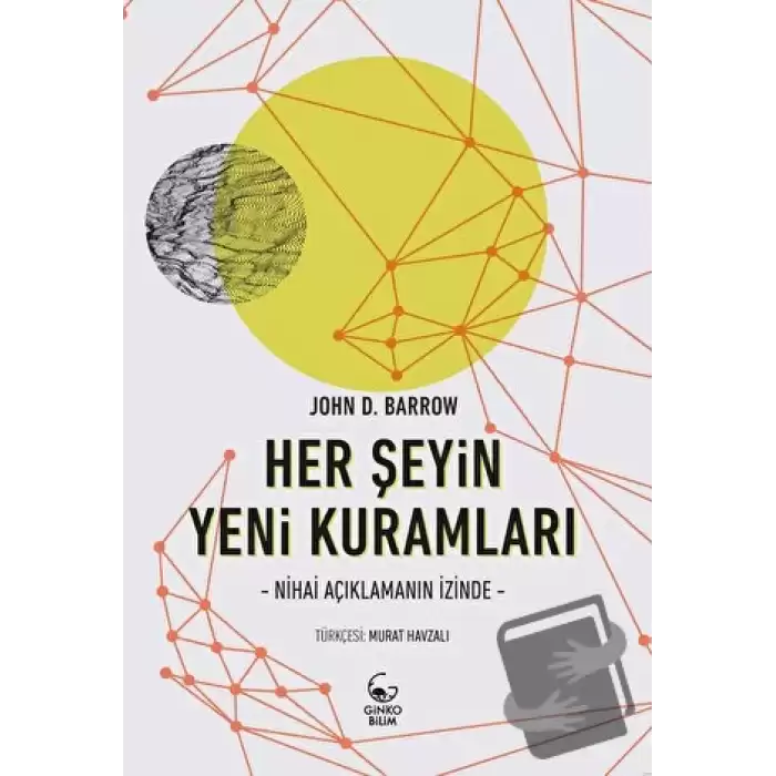 Her Şeyin Yeni Kuramları - Nihai Açıklamanın İzinde