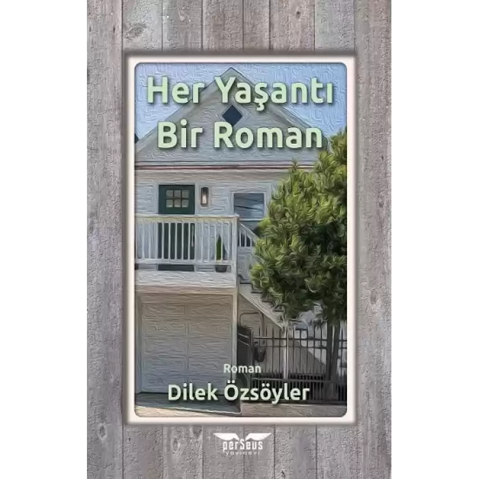 Her Yaşantı Bir Roman