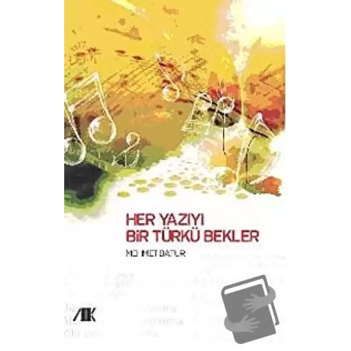 Her Yazıyı Bir Türkü Bekler