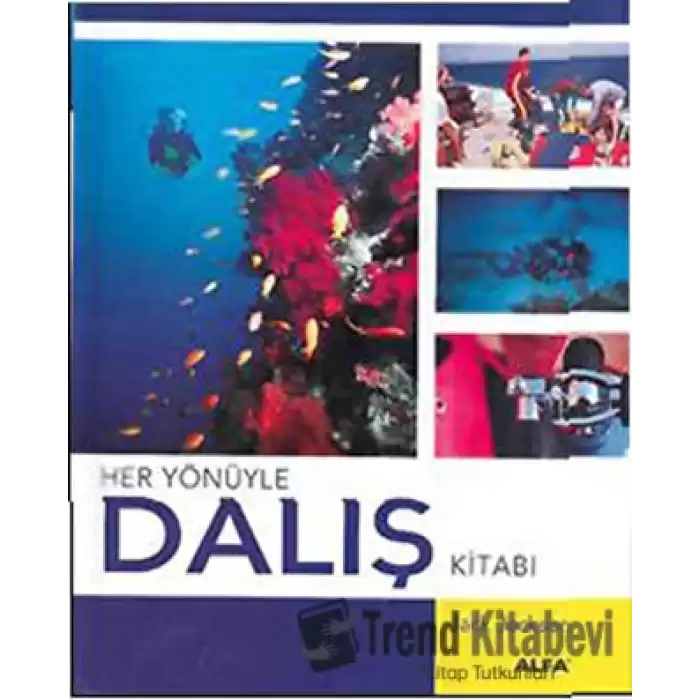 Her Yönüyle Dalış Kitabı (Ciltli)