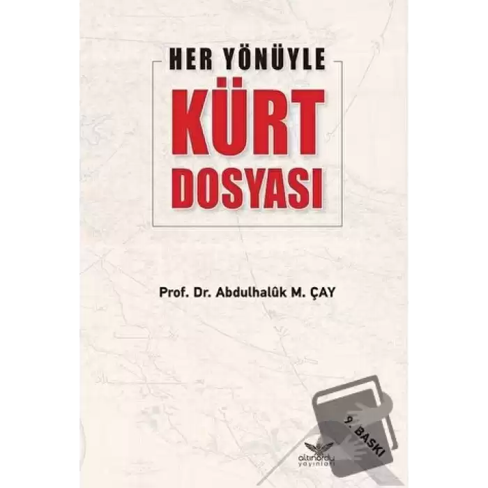 Her Yönüyle Kürt Dosyası