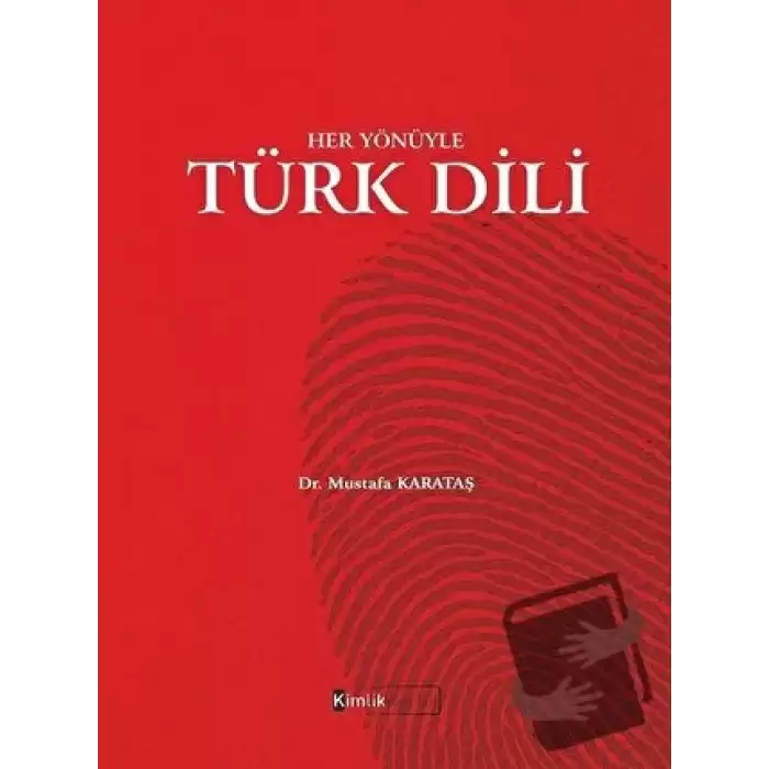 Her Yönüyle Türk Dili