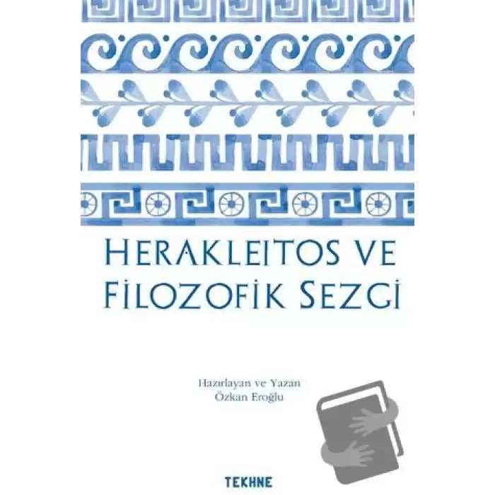 Herakleitos ve Filozofik Sezgi