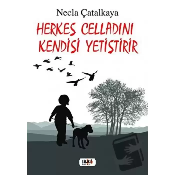 Herkes Celladını Kendisi Yetiştirir