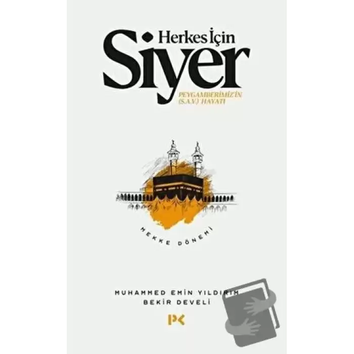 Herkes İçin Siyer - Mekke Dönemi