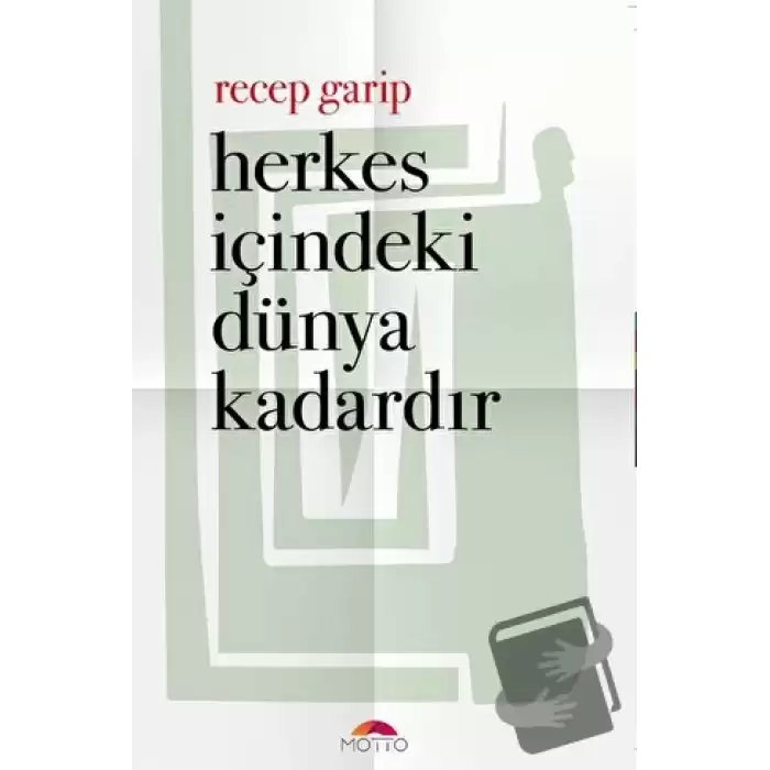 Herkes İçindeki Dünya Kadardır