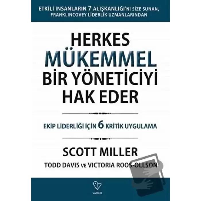 Herkes Mükemmel Bir Yöneticiyi Hak Eder