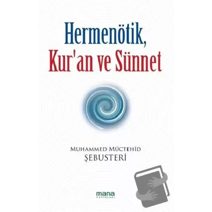 Hermenötik, Kur’an ve Sünnet