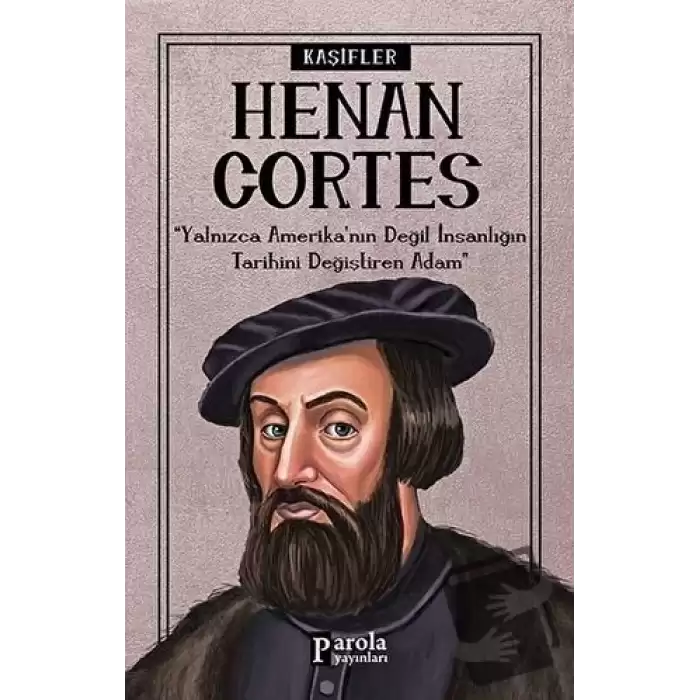 Hernan Cortes - Kaşifler