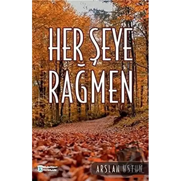 Herşeye Rağmen