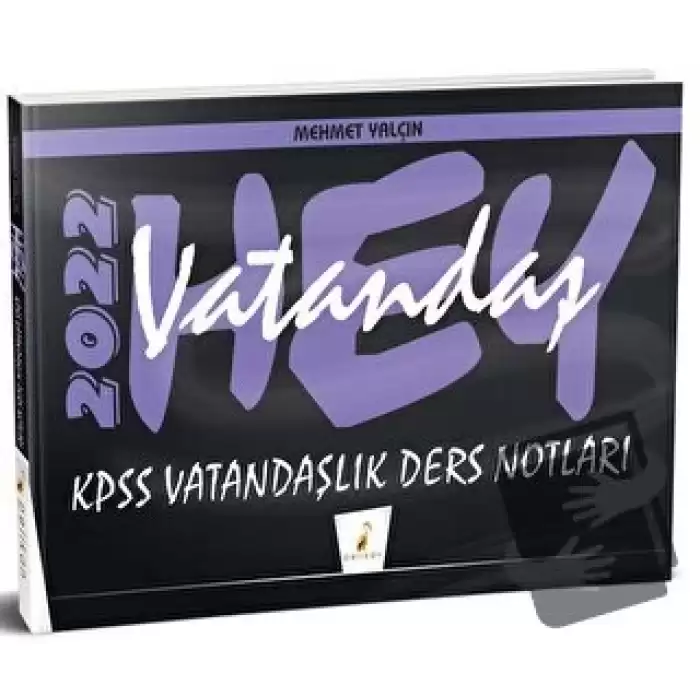 Hey Vatandaş! 2022 KPSS Vatandaşlık Ders Notları