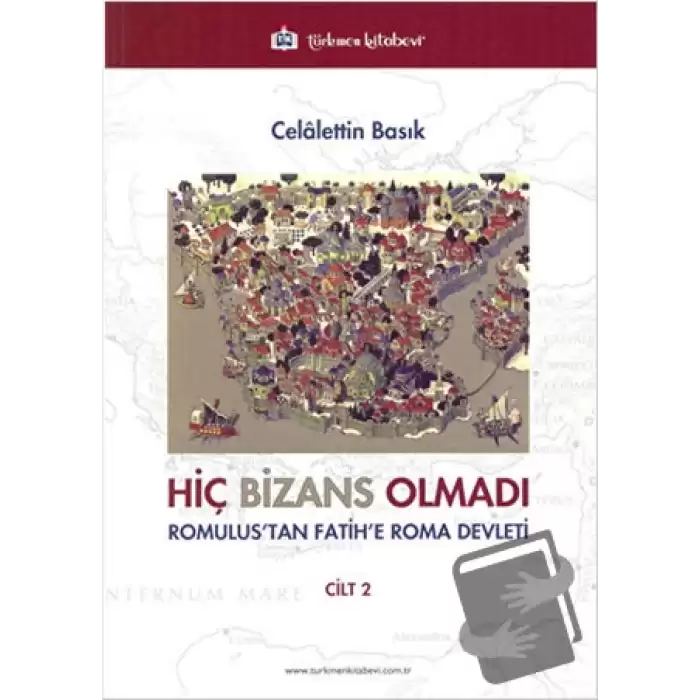 Hiç Bizans Olmadı