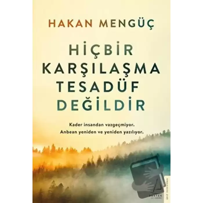 Hiçbir Karşılaşma Tesadüf Değildir