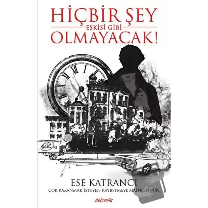 Hiçbir Şey Eskisi Gibi Olmayacak!