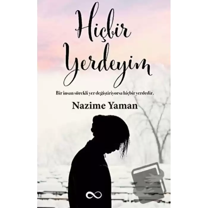 Hiçbir Yerdeyim