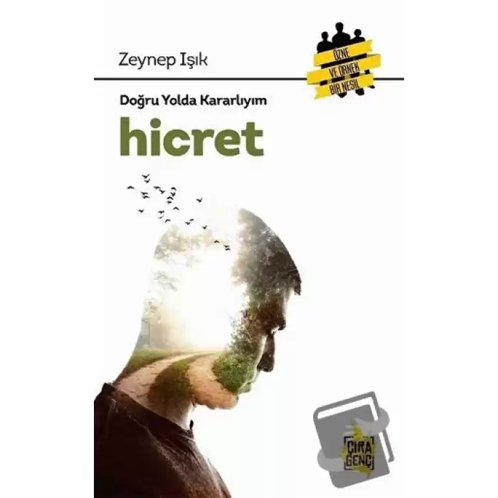 Hicret - Doğru Yolda Kararlıyım