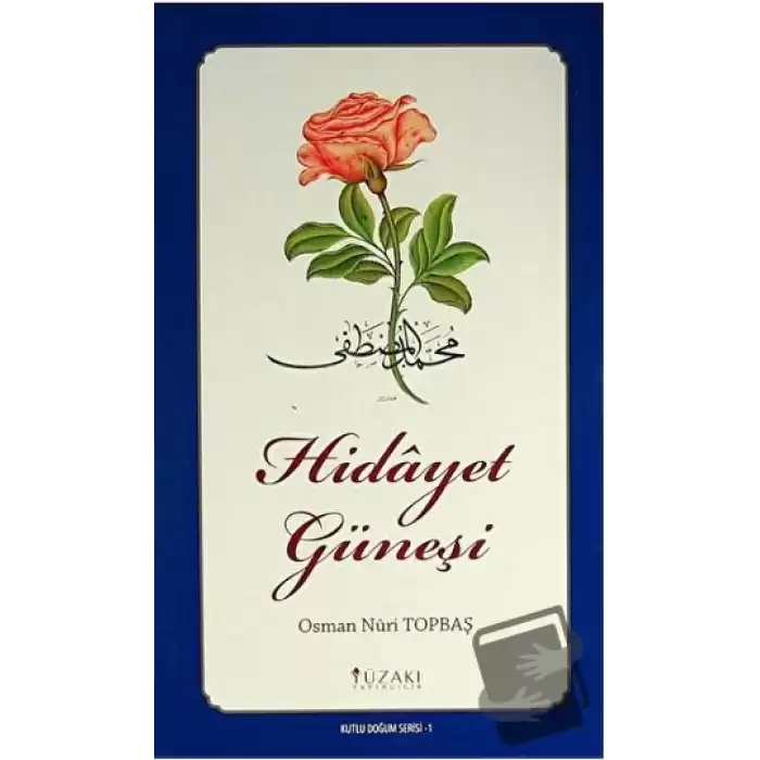 Hidayet Güneşi - Kutlu Doğum Serisi 1