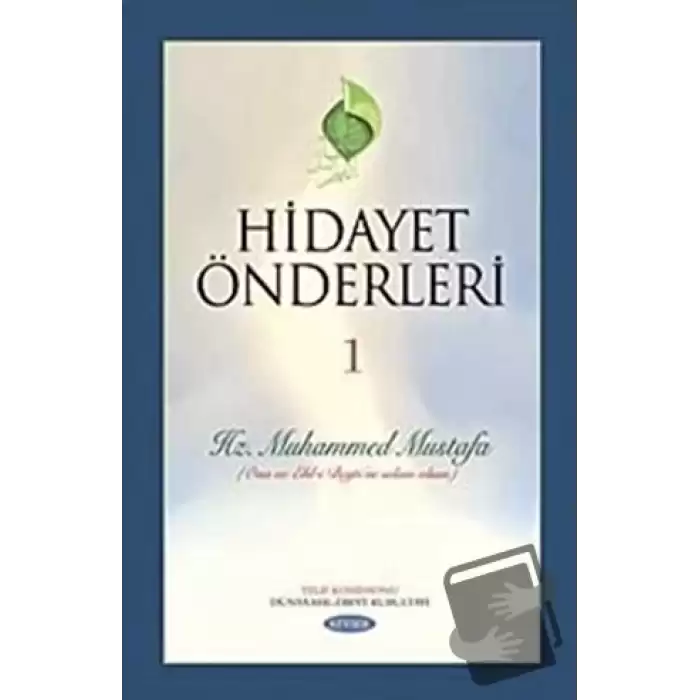 Hidayet Önderleri 1 - Hz. Muhammed Mustafa (Ciltli)