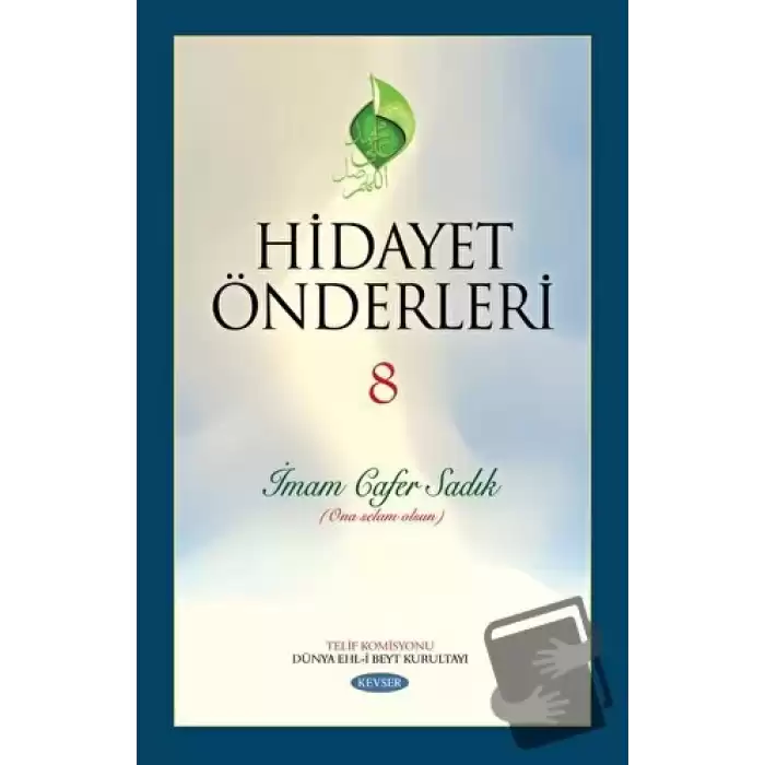 Hidayet Önderleri 8 - İmam Cafer Sadık (Ciltli)