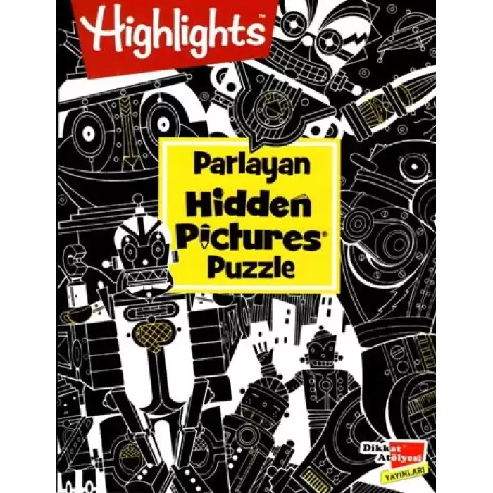 Highlights Parlayan Hidden Pictures Puzzle Dikkat Geliştirme Kitabı