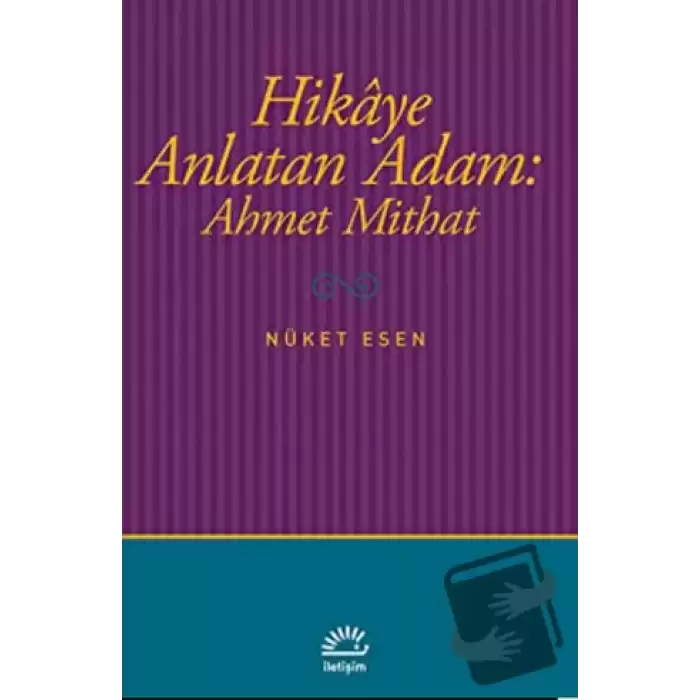 Hikaye Anlatan Adam: Ahmet Mithat