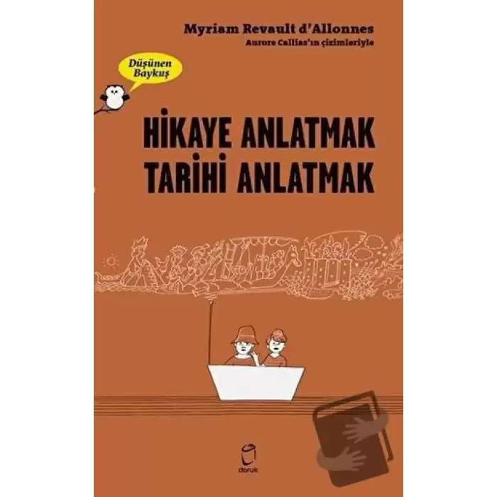 Hikaye Anlatmak Tarihi Anlatmak - Düşünen Baykuş