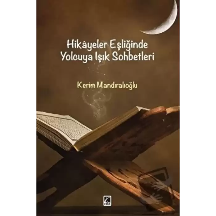 Hikayeler Eşliğinde Yolcuya Işık Sohbetleri