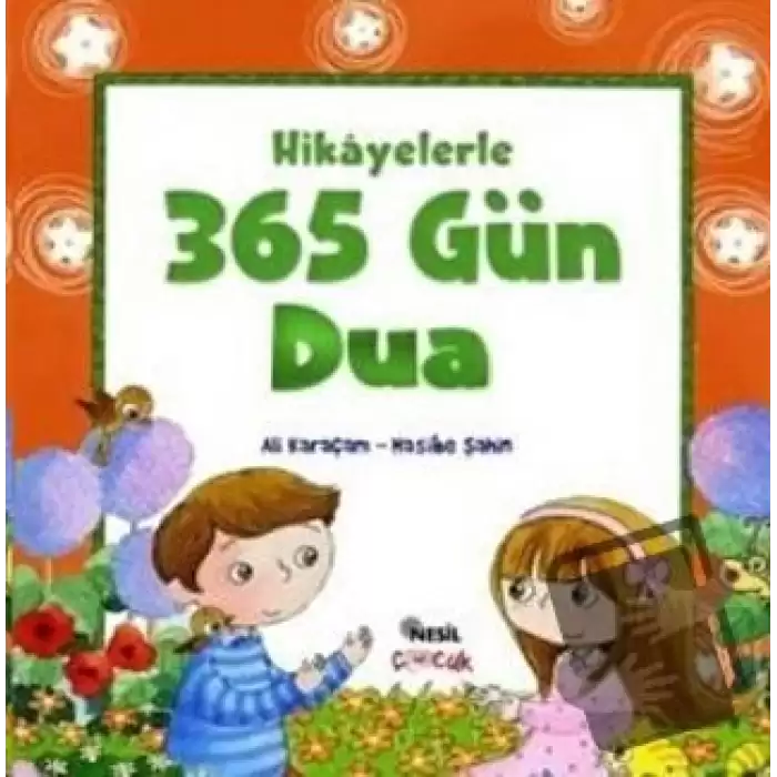 Hikayelerle 365 Gün Dua (Ciltli)