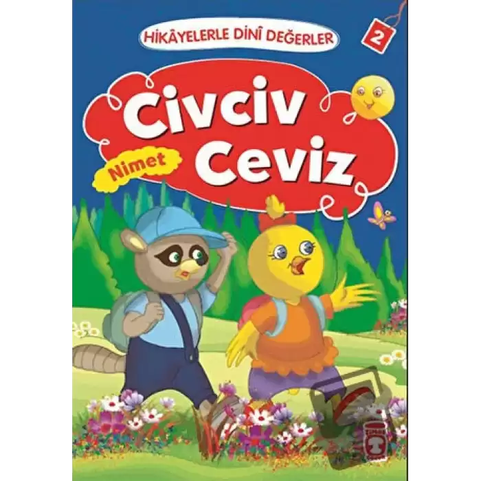 Hikayelerle Dini Değerler 2 - Civciv Ceviz Nimet