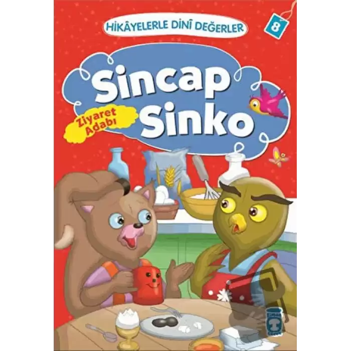 Hikayelerle Dini Değerler 8 - Sincap Sinko Ziyaret Adabı