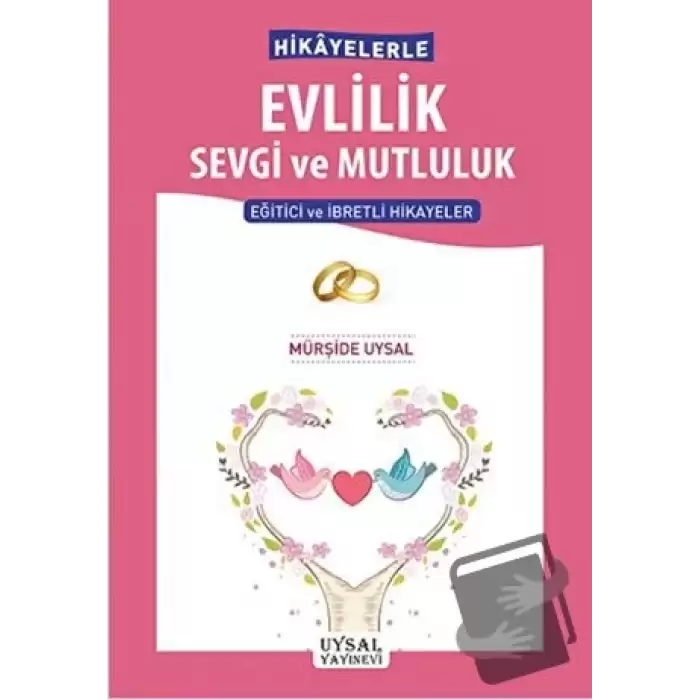 Hikayelerle Evlilik Sevgi ve Mutluluk