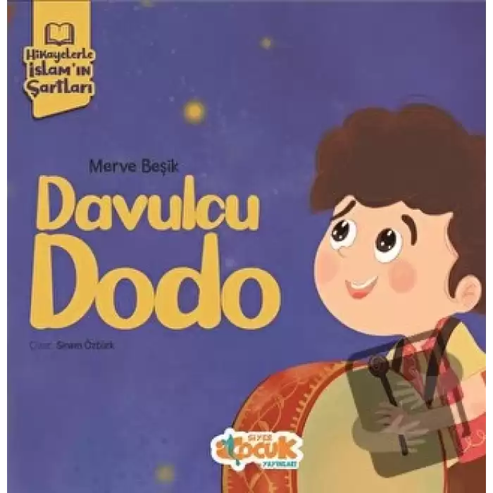 Hikayelerle İslam’ın Şartları - Davulcu Dodo