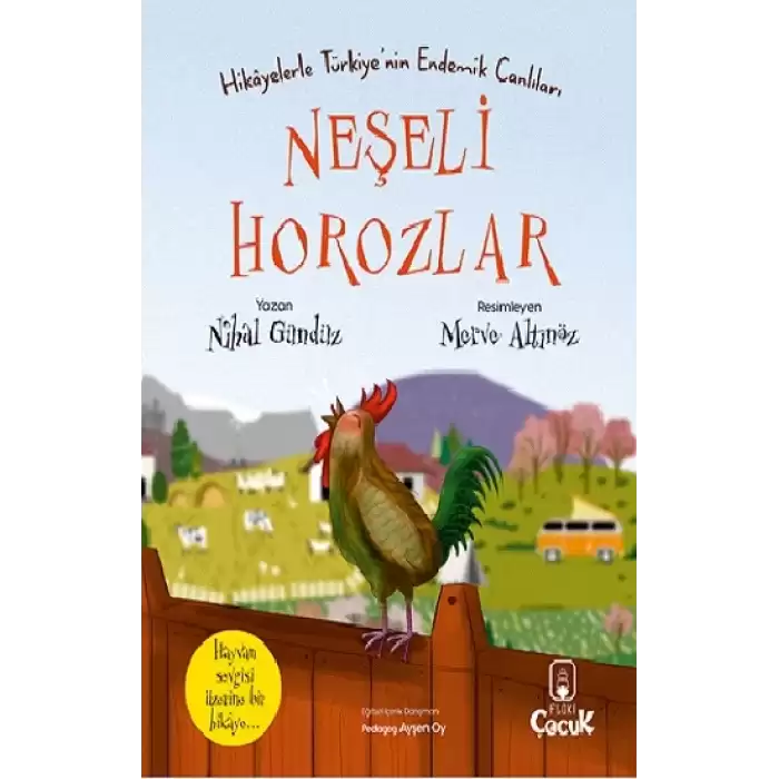 Hikayelerle Türkiye’nin Endemik Canlıları Neşeli Horozlar