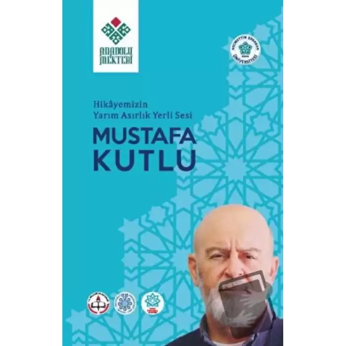 Hikayemizin Yarım Asırlık Yerli Sesi Mustafa Kutlu