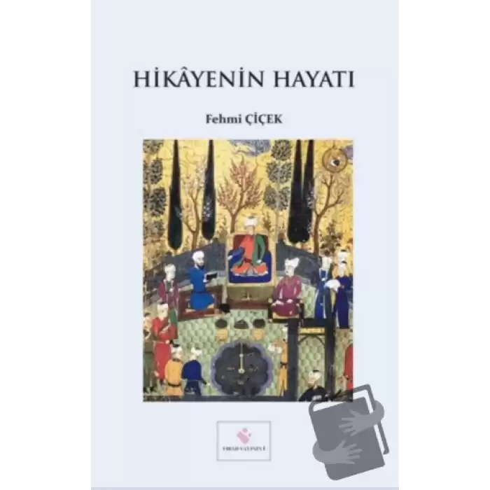 Hikayenin Hayatı