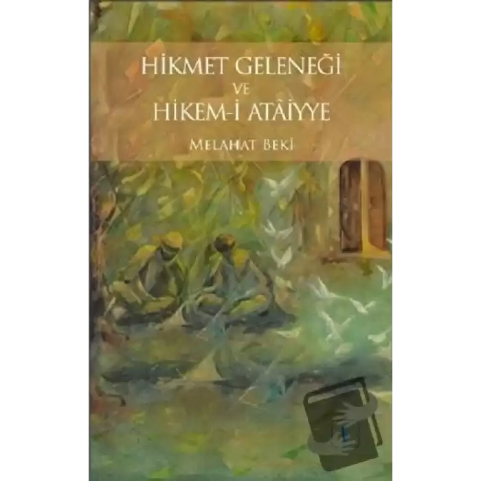 Hikmet Geleneği ve Hikem-i Ataiyye