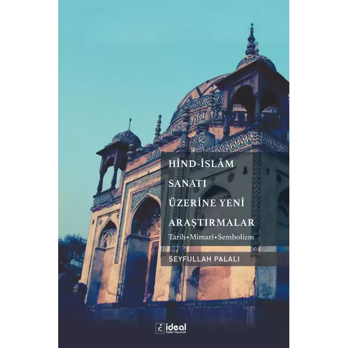 Hind - İslam Sanatı Üzerine Yeni Araştırmalar