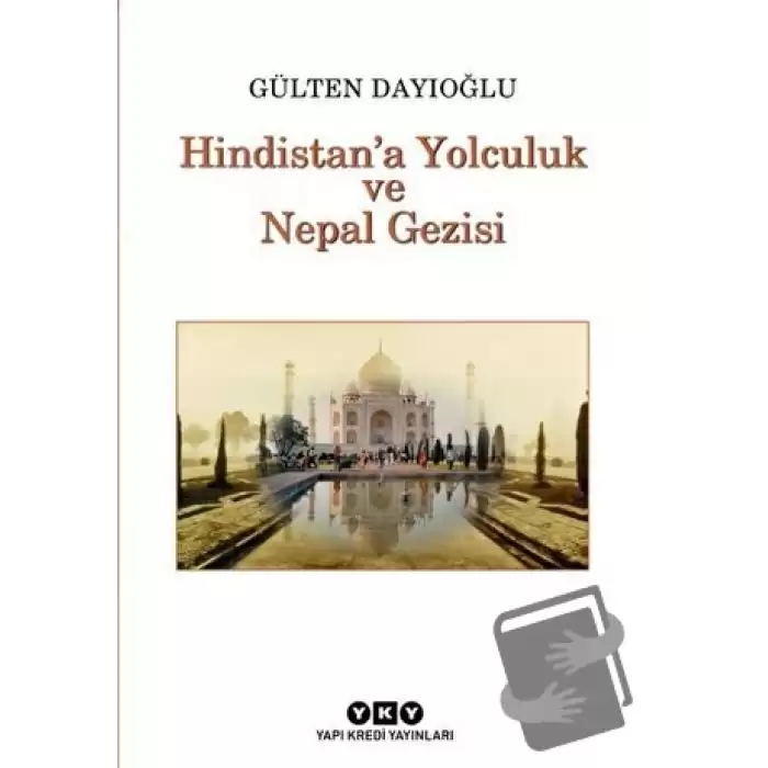 Hindistan’a Yolculuk ve Nepal Gezisi Tüm Zamanların Gözdesi