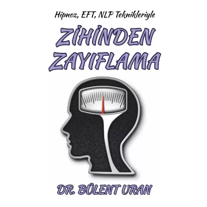 Hipnoz, Eft, Nlp Teknikleriyle Zihinden Zayıflama