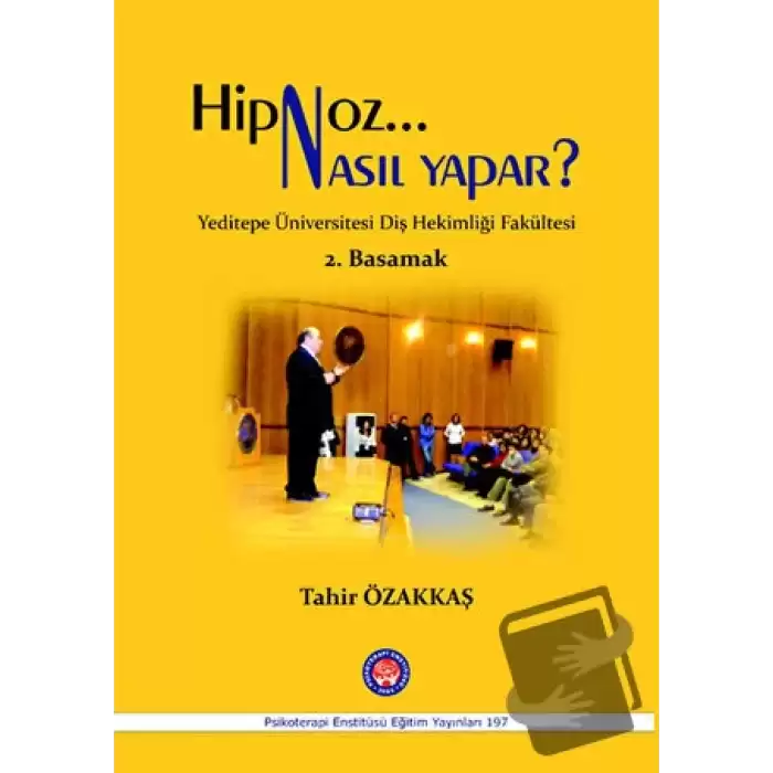 Hipnoz Nasıl Yapar? 2. Basamak