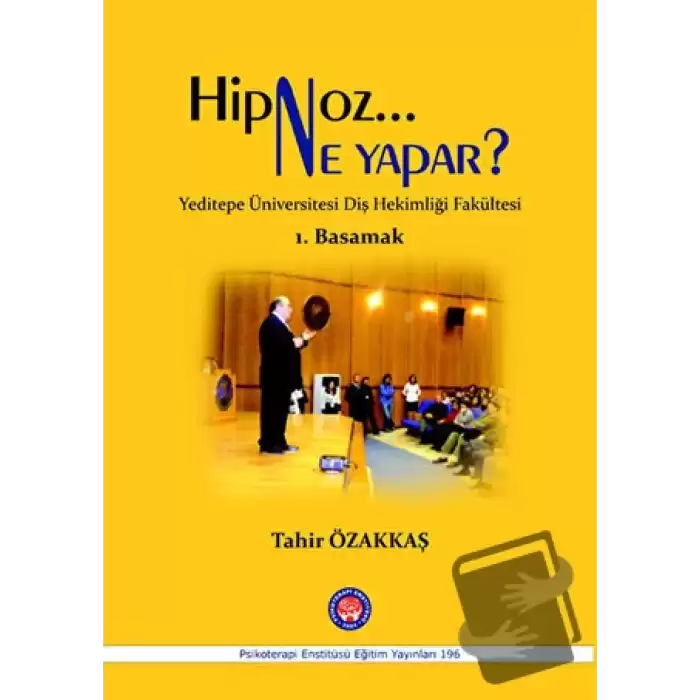 Hipnoz Ne Yapar? 1. Basamak