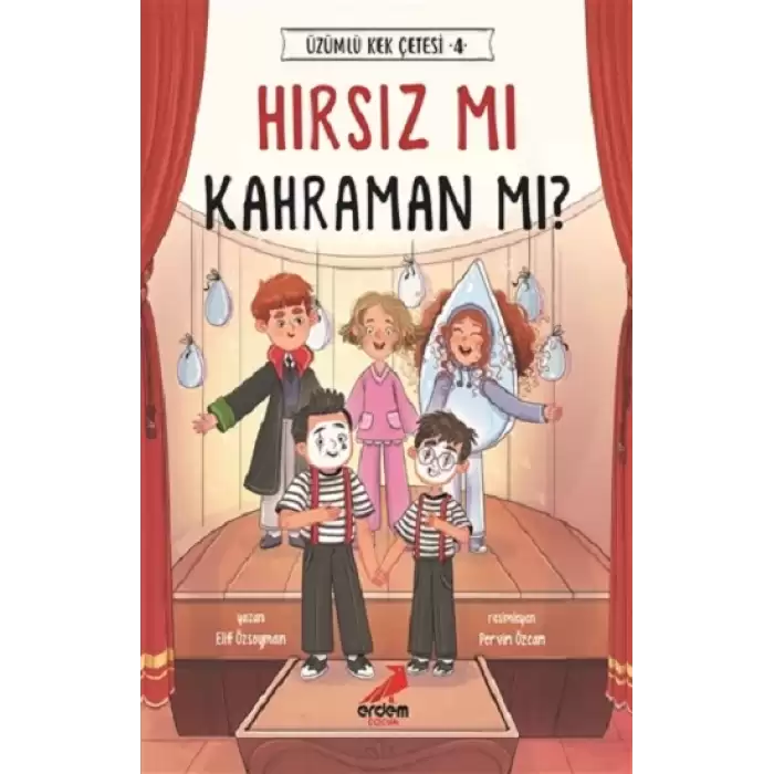 Hırsız mı Kahraman mı? - Üzümlü Kek Çetesi 4