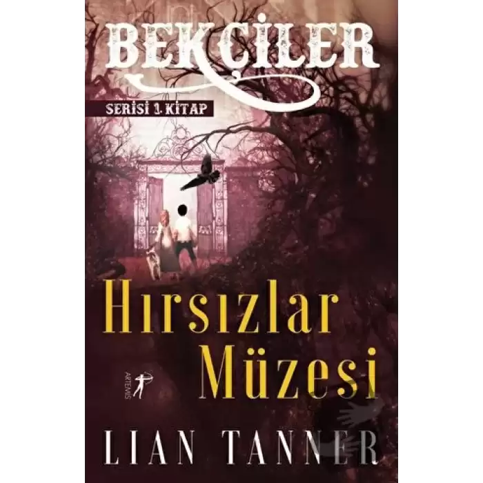 Hırsızlar Müzesi - Bekçiler Serisi 1. Kitap