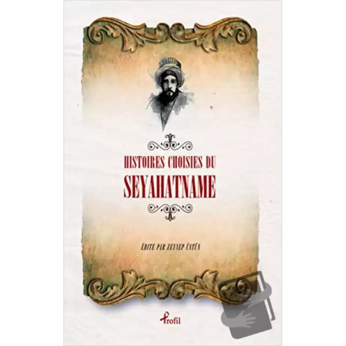 Histoires Choisies du Seyahatname