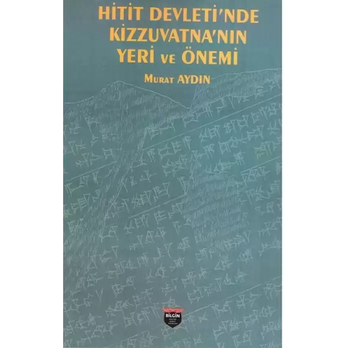 Hitit Devleti’nde Kizzuvatna’nın Yeri ve Önemi