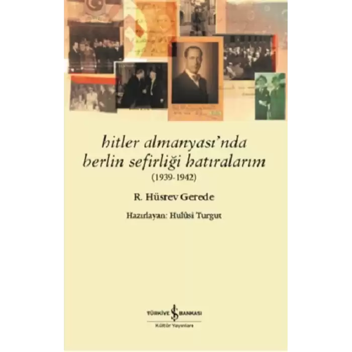 Hitler Almanyasında Berlin Sefirliği Hatıralarım (1939-1942)