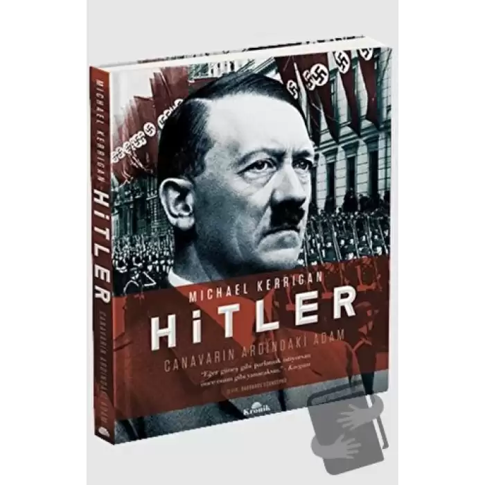 Hitler - Canavarın Ardındaki Adam (Ciltli)